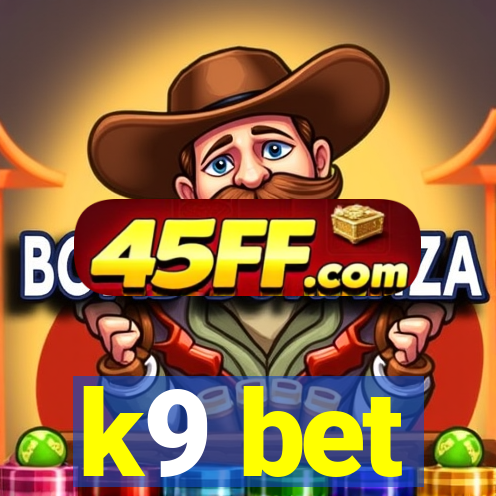 k9 bet
